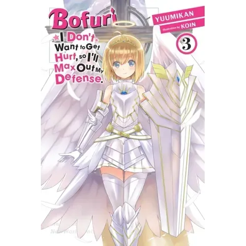 Bofuri: I Don't Want to Get Hurt, So I'll Max Out My Defense., Vol. 3 (Light Novel): Volume 3