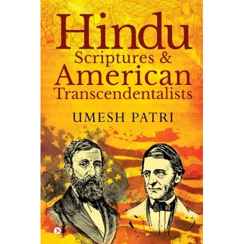 Hindu Scriptures and American Transcendentalists