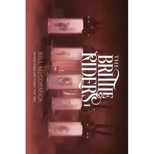 The Brittle Riders: Book One