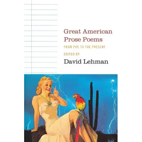 Great American Prose Poems: From Poe to the Present