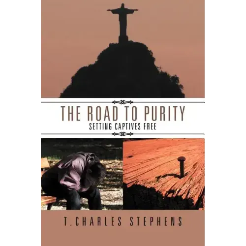 The Road To Purity: Setting Captives Free
