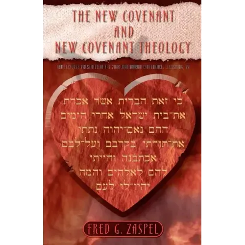 The New Covenant and New Covenant Theology