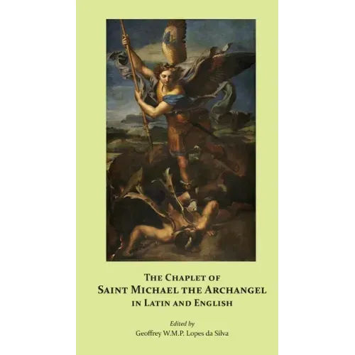 The Chaplet of Saint Michael the Archangel in Latin and English