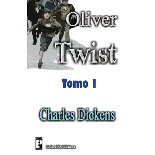 Oliver Twist (Tomo I)