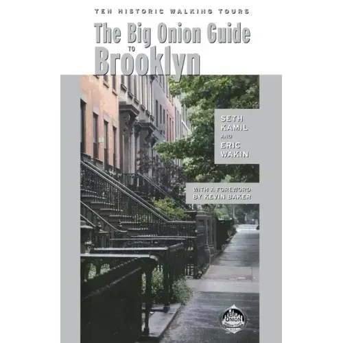 The Big Onion Guide to Brooklyn: Ten Historic Walking Tours