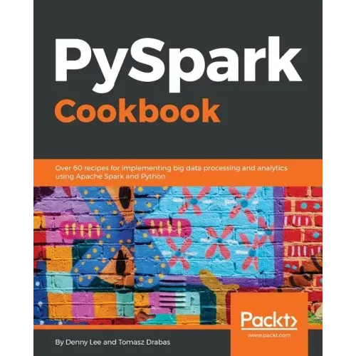 PySpark Cookbook