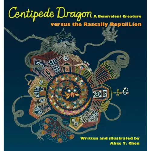 Centipede Dragon A Benevolent Creature versus the Rascally ReptilLion