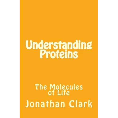 Understanding Proteins