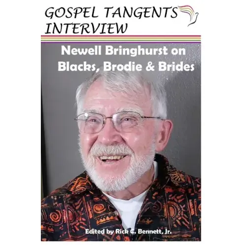 Newell Bringhurst on Blacks, Brodie, & Brides