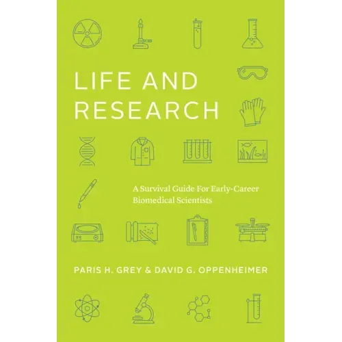 Life and Research: A Survival Guide for Early-Career Biomedical Scientists