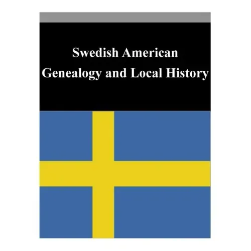 Swedish American Genealogy and Local History
