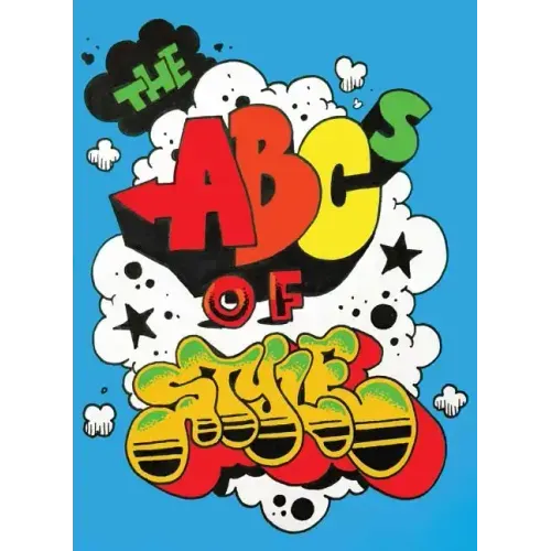 The ABCs of Style: A Graffiti Alphabet