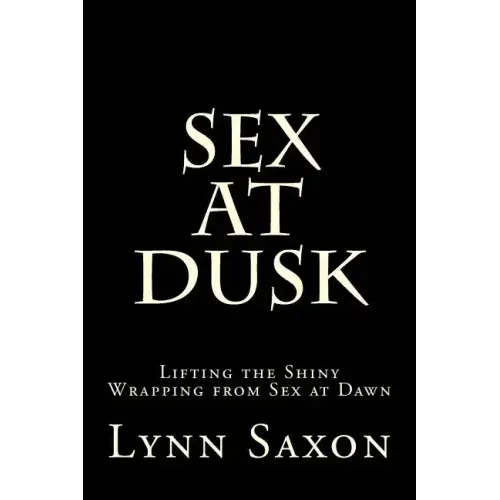 Sex at Dusk: Lifting the Shiny Wrapping from Sex at Dawn