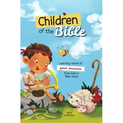 Children of the Bible: Learning values of character from kids in Bible times