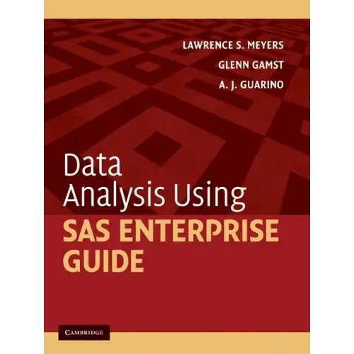 Data Analysis Using SAS Enterprise Guide