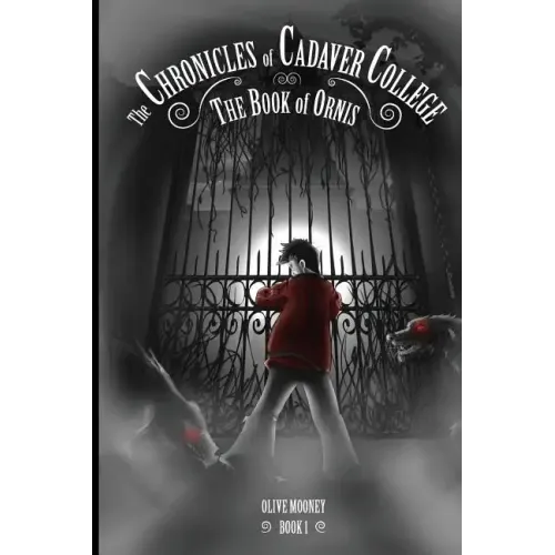 The Chronicles of Cadaver College: Book of Ornis