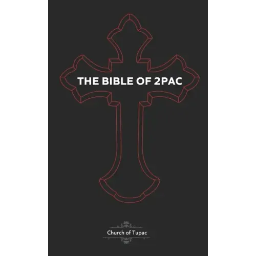 The Bible of 2Pac: The Book of Pac
