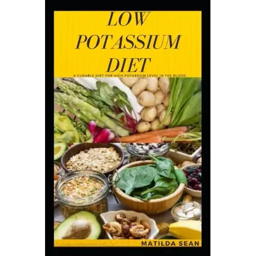 Low Potassium Diet: A very good diet that cures people with High Potassium level in the body