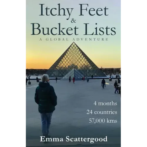 Itchy Feet & Bucket Lists: A Global Adventure
