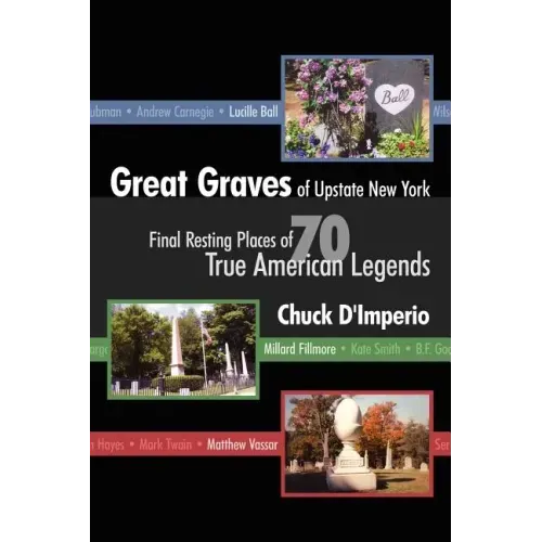 Great Graves of Upstate New York