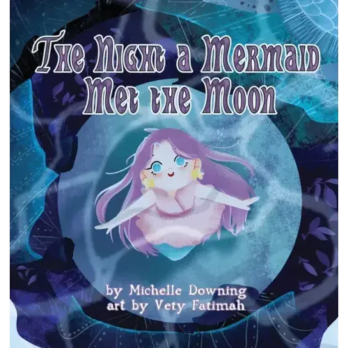 The Night a Mermaid Met the Moon