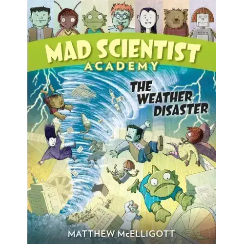 Mad Scientist Academy: The Weather Disaster