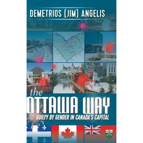 The Ottawa Way: Guilty by Gender in Canada's Capital