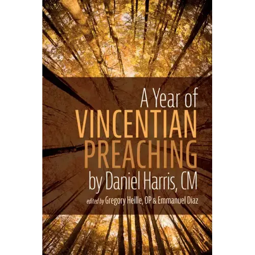 A Year of Vincentian Preaching by Daniel Harris, CM