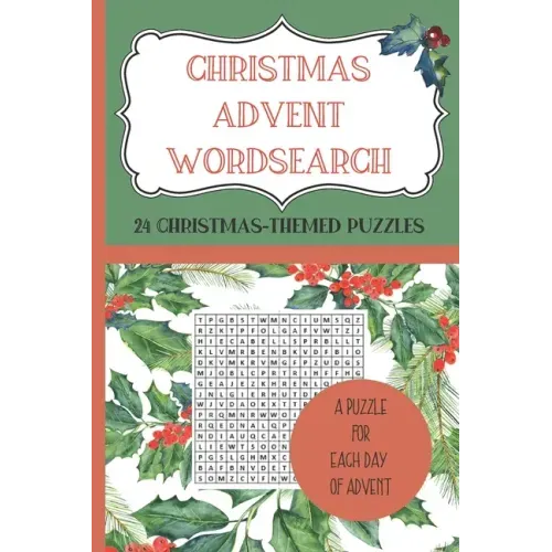 CHRISTMAS ADVENT WORDSEARCH. 24 Christmas-Themed Puzzles - A Puzzle for each day of Advent.: Count down to Christmas with a wordsearch-a-day from 1st