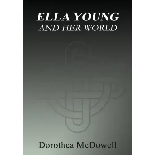 Ella Young And Her World