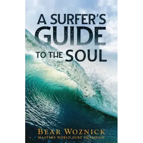 A Surfer's Guide to the Soul