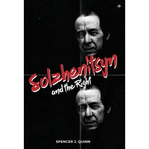 Solzhenitsyn and the Right