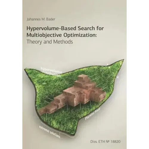 Hypervolume-Based Search for Multiobjective Optimization: Theory and Methods