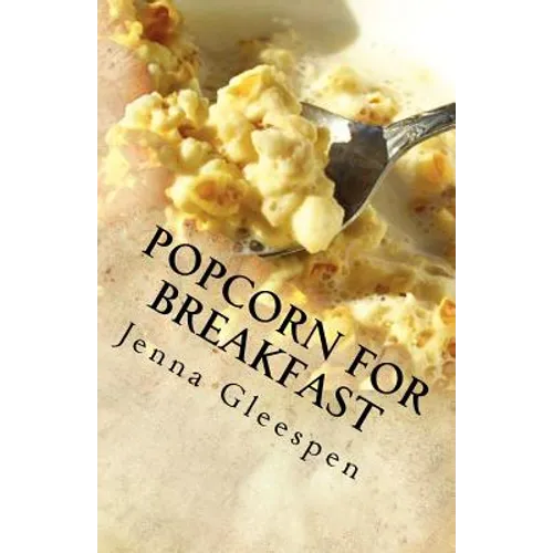 Popcorn For Breakfast