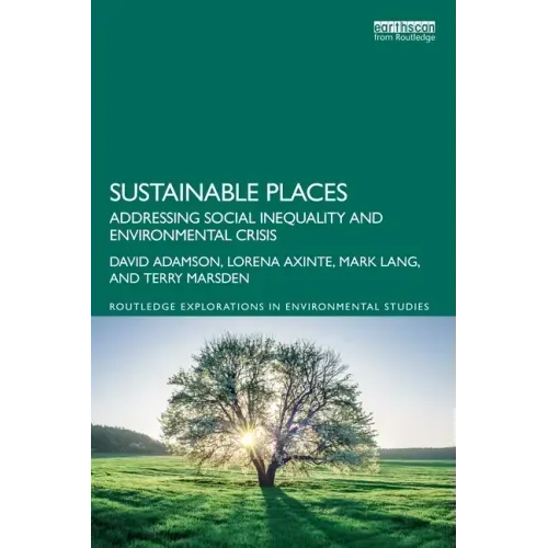 Sustainable Places: Addressing Social Inequality and Environmental Crisis