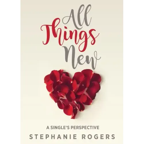 All Things New: A Single's Perspective