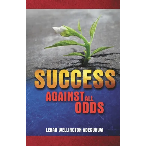 Success Against All Odds