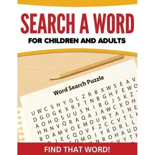 Search A Word For Children and Adults: Find That Word!