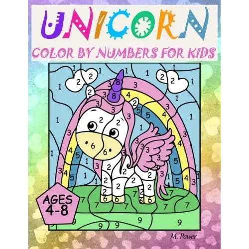 Unicorn Color By Numbers For Kids Ages 4-8