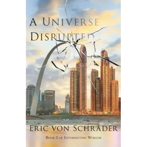 A Universe Disrupted