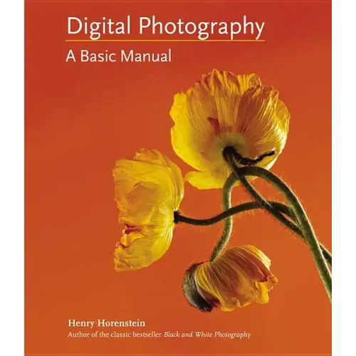 Digital Photography: A Basic Manual