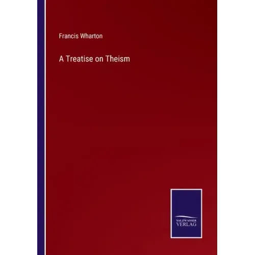 A Treatise on Theism