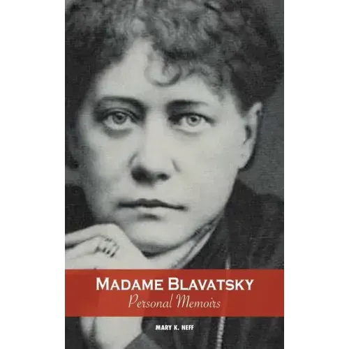 Madame Blavatsky, Personal Memoirs: Introduction by H. P. Blavatsky's Sister