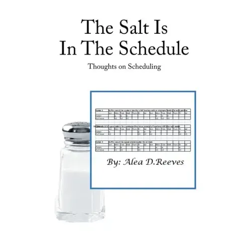 The Salt Is in the Schedule: Thoughts on Scheduling