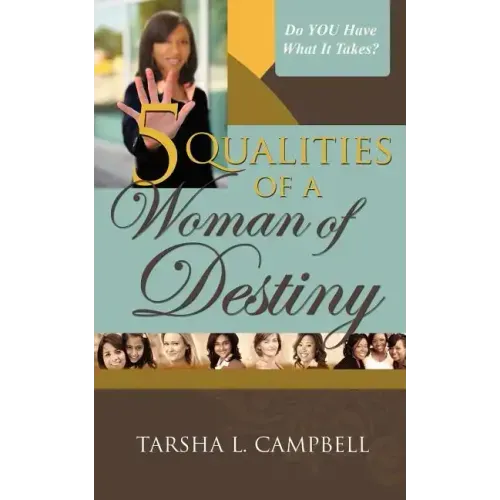 5 Qualities of a Woman of Destiny