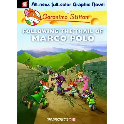 Geronimo Stilton Graphic Novels #4: Following the Trail of Marco Polo