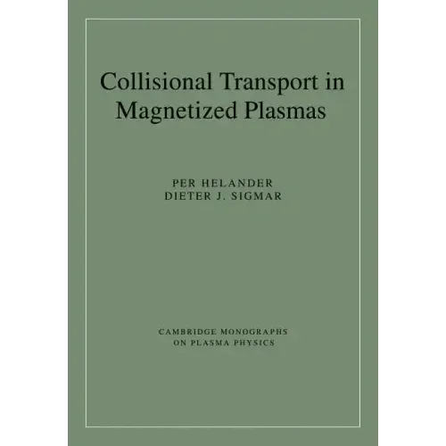 Collisional Transport in Magnetized Plasmas