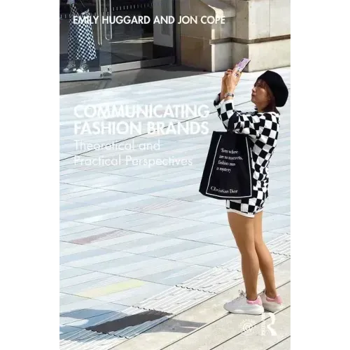 Communicating Fashion Brands: Theoretical and Practical Perspectives