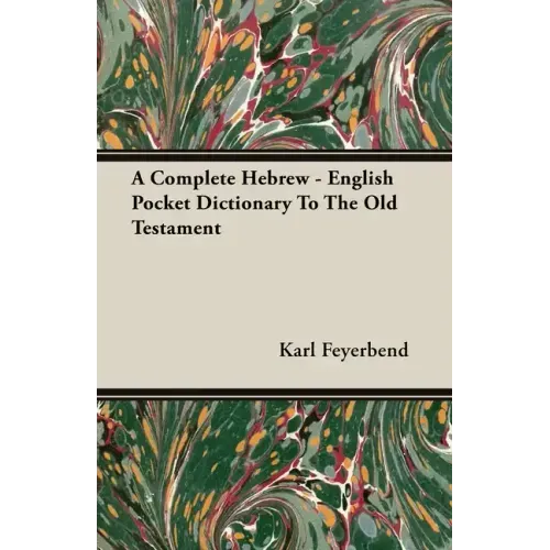 A Complete Hebrew - English Pocket Dictionary To The Old Testament