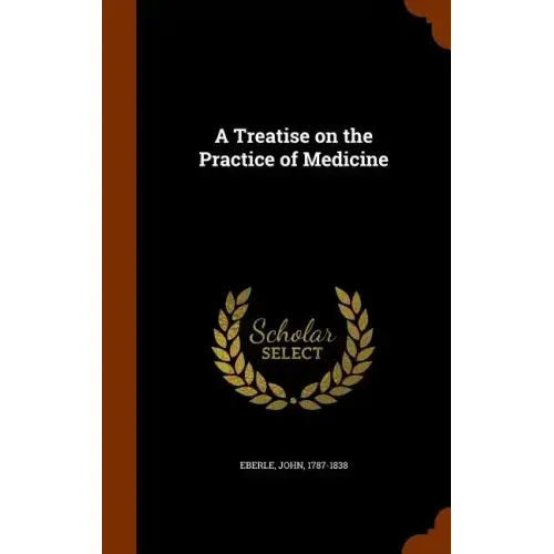 A Treatise on the Practice of Medicine